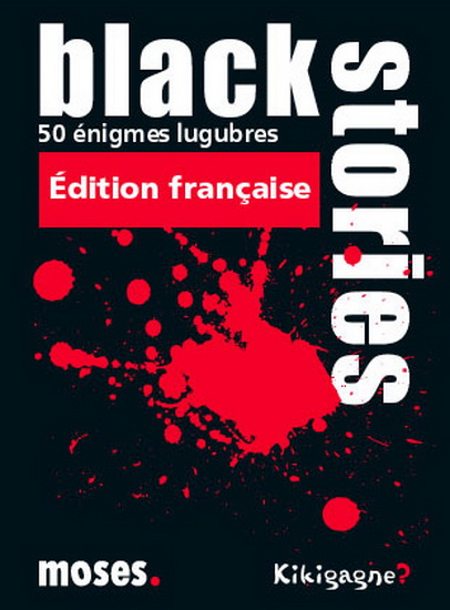 BLACK STORIES ( FR ) - JEUX DE PARTY & D'AMBIANCE - KIKIGAGNE?