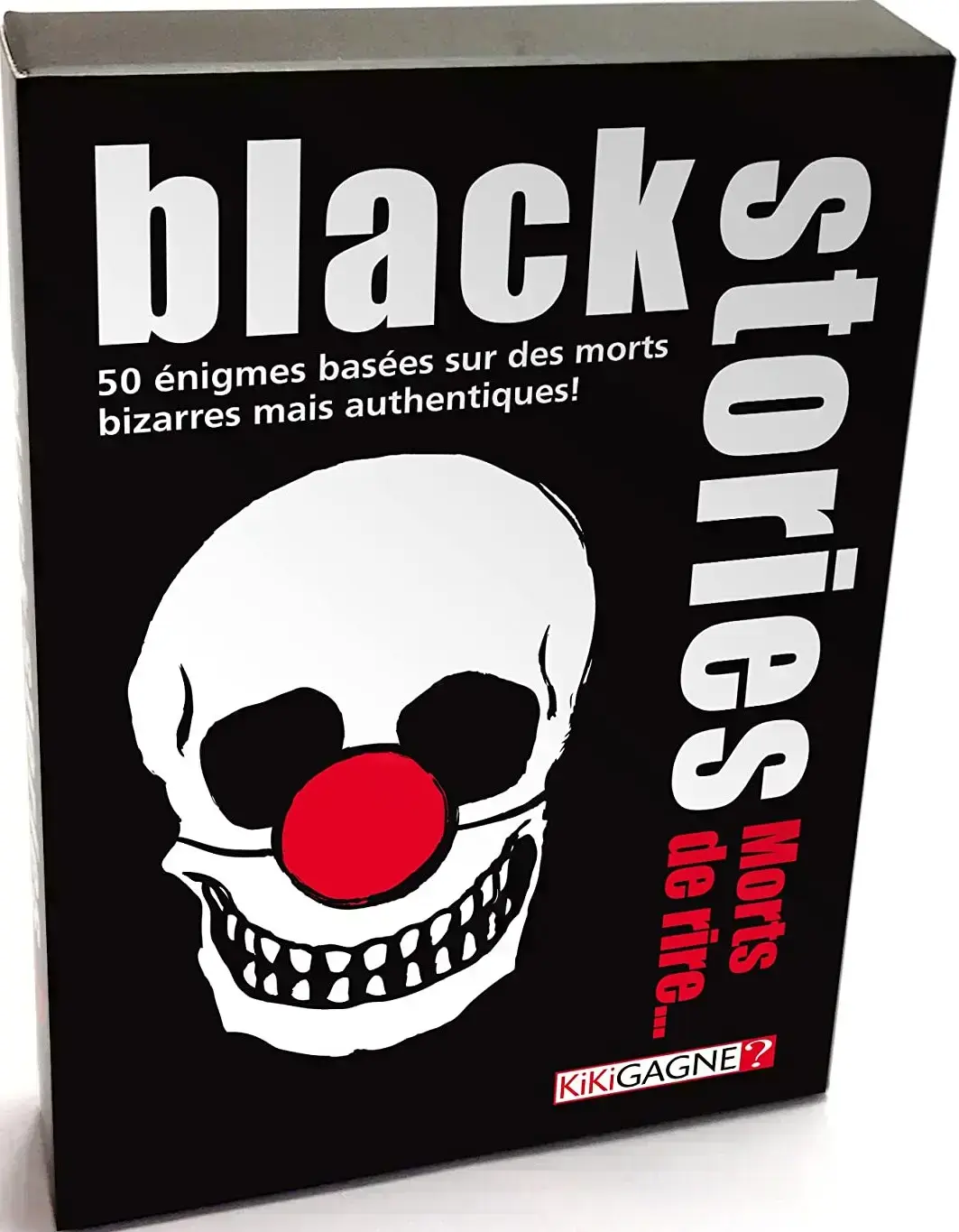 BLACK STORIES - MORTS DE RIRE ( FR ) - JEUX DE PARTY & D'AMBIANCE - KIKIGAGNE?